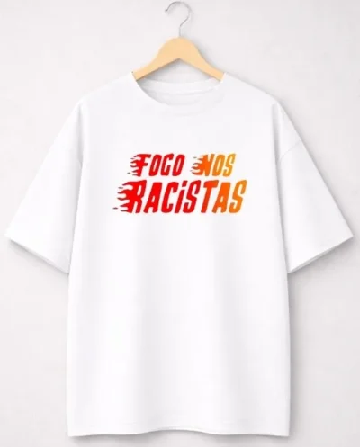 Oversized Fogo Nos Racistas