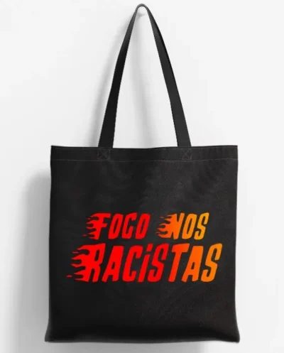 Ecobag Fogo Nos Racistas